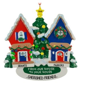 Cherished Friends From Our House To Yours Ornament