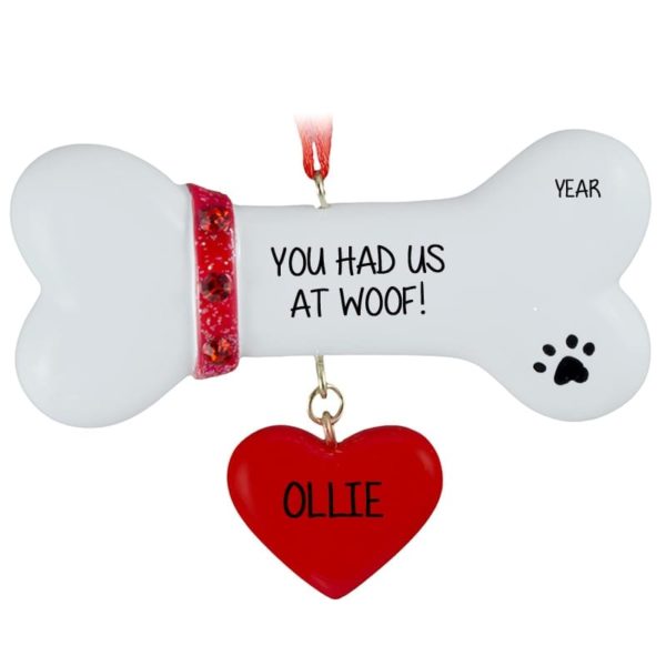 You Had Us At Woof Bone RED Dangling Heart Ornament