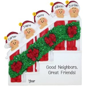 Neighbors Family Of 5 Christmas Stairs Ornament