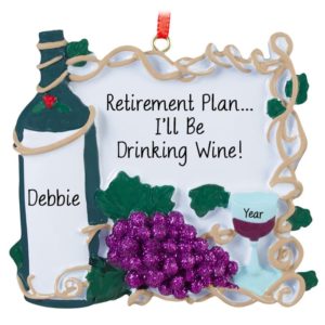 Glittered Grapes Wine Retirement Plan Personalized Ornament