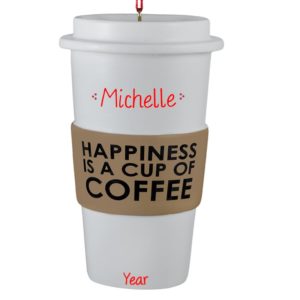 Personalized Happiness Is A Cup Of Coffee 3-Dimensional Ornament